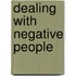 Dealing With Negative People