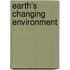 Earth's Changing Environment