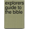 Explorers Guide to the Bible door John Grayston