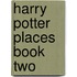 Harry Potter Places Book Two