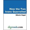 How the Two Ivans Quarrelled door Nikolai Gogol