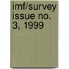 Imf/Survey Issue No. 3, 1999 by International Monetary Fund