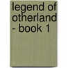 Legend of Otherland - Book 1 by Cathy Kelly