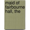 Maid of Fairbourne Hall, The door Julie Klassen