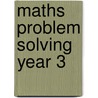 Maths Problem Solving Year 3 by Caterhine Yemm