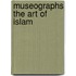 Museographs the Art of Islam