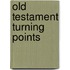 Old Testament Turning Points