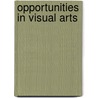 Opportunities in Visual Arts door Mark Salmon
