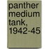 Panther Medium Tank, 1942-45