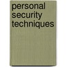 Personal Security Techniques door Jesse Wallace
