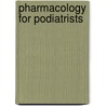 Pharmacology for Podiatrists door Margaret Johnson