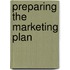 Preparing the Marketing Plan