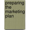 Preparing the Marketing Plan door David Parmerlee