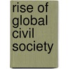 Rise of Global Civil Society door Don Eberly