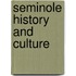Seminole History and Culture