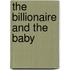 The Billionaire And The Baby