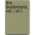 The Bostonians, Vol. I Of Ii