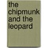 The Chipmunk and the Leopard
