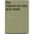 The Clacton-On-Sea Quiz Book