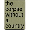 The Corpse Without a Country door Louis Trimble