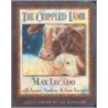 The Crippled Lamb Board Book by Sara Lucado