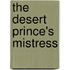 The Desert Prince's Mistress