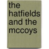 The Hatfields and the Mccoys door Otis Rice
