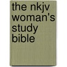 The Nkjv Woman's Study Bible by Thomas Nelson