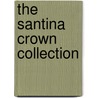 The Santina Crown Collection door Sharon Kendrick