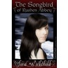 The Songbird of Rushen Abbey door Wiederhold Gloria