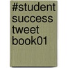 #Student Success Tweet Book01 door Marie B. Highby