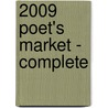 2009 Poet's Market - Complete door Editors of Writer'S. Digest Books