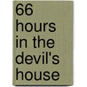 66 Hours in the Devil's House door Jamie Freeman