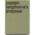 Captain Langthorne's Proposal