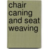 Chair Caning and Seat Weaving door Cathy Baker