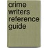 Crime Writers Reference Guide