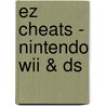 Ez Cheats - Nintendo Wii & Ds door The Cheat Mistress
