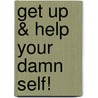 Get Up & Help Your Damn Self! door Hope Tarpley-McCoy