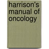 Harrison's Manual of Oncology by Thomas Lynch