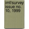 Imf/Survey Issue No. 10, 1999 by International Monetary Fund