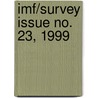 Imf/Survey Issue No. 23, 1999 door International Monetary Fund