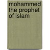 Mohammed the Prophet of Islam door H.E.E. Hayes