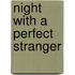 Night with a Perfect Stranger