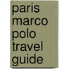 Paris Marco Polo Travel Guide by Waltraud Pfister-Bl Ske