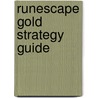 Runescape Gold Strategy Guide door Lesley A. Harrison