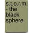 S.T.O.R.M. - the Black Sphere