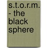 S.T.O.R.M. - the Black Sphere door E.L. Young