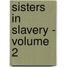 Sisters in Slavery - Volume 2 door Victor Bruno