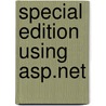 Special Edition Using Asp.Net door Leinecker