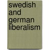 Swedish and German Liberalism door Martin Aberg